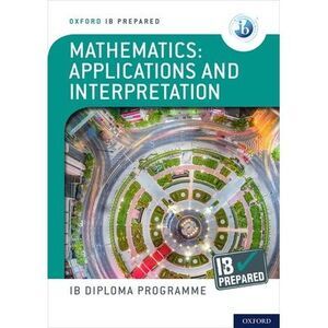 Ib Prepared Mathematics Applications and Interpretations: With Website Link